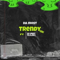 da most trendy (Feat. Blxckie) <remix>