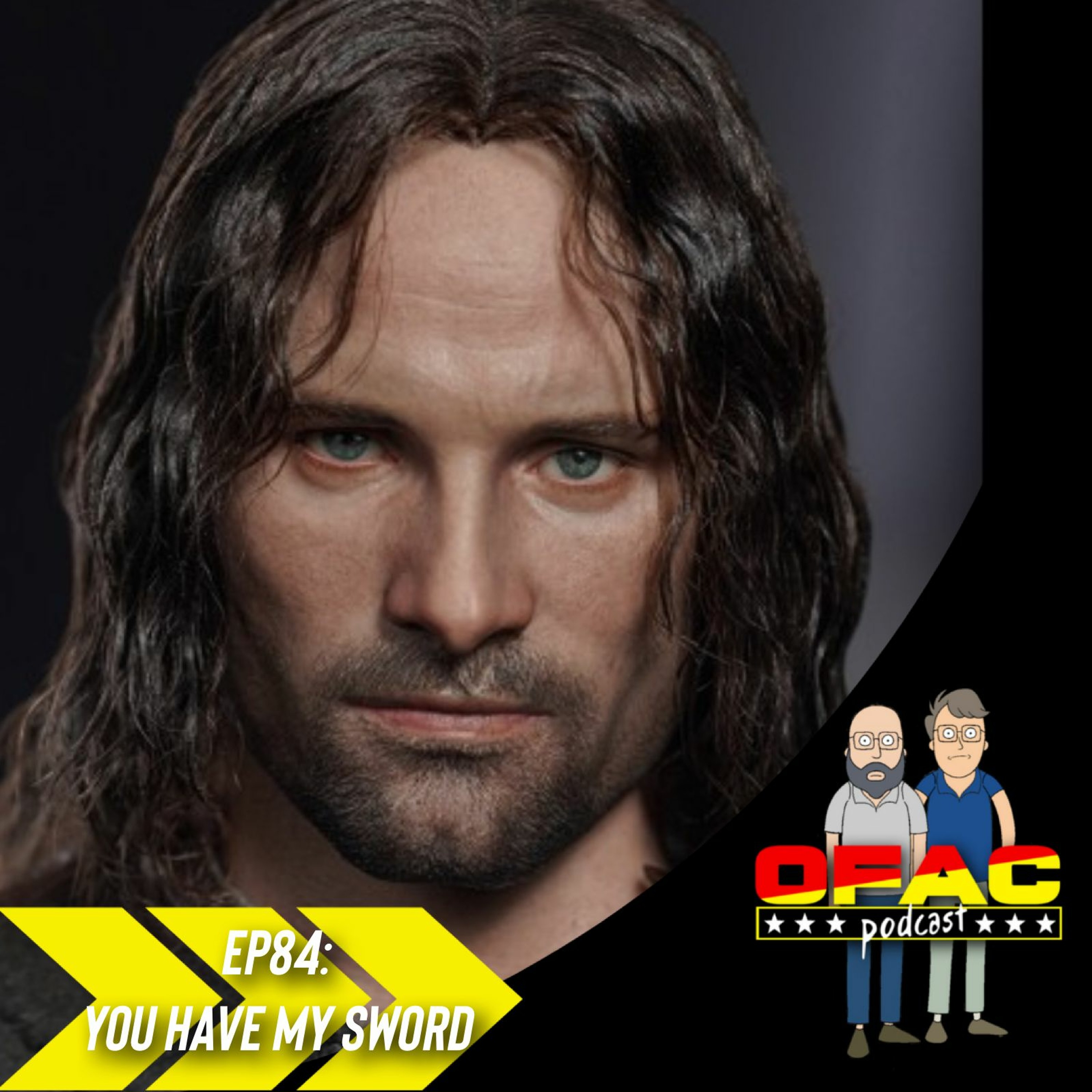 InArt Aragorn   OFAC EP84  You Have My Sword episode artwork