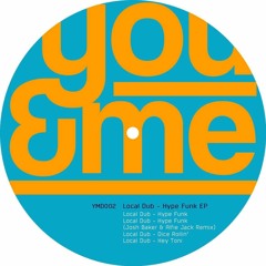 PREMIERE: Local Dub - Hype Funk [You&Me]