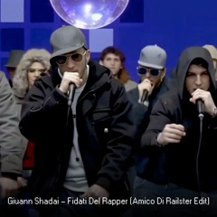 Giuann Shadai - Fidati Del Rapper (RAIlster RMX)