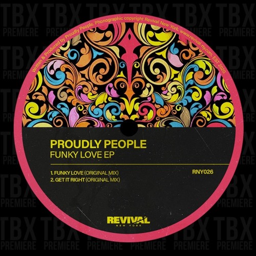 Stream Premiere Proudly People Get It Right [Revival New York] by Premiere TBX Listen