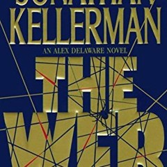 Get KINDLE PDF EBOOK EPUB The Web (AUDIOBOOK) [CD] (UNABRIDGED) (The Alex Delaware se