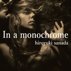 In a monochrome