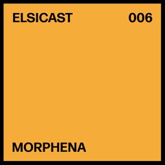 ELSICAST 006 - morphena