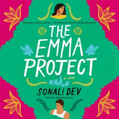 THE EMMA PROJECT by Sonali Dev