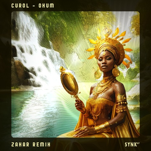 Curol - Oxum (Zahar Remix)