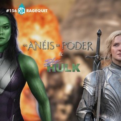 #156 Os Anéis de Poder & She-Hulk