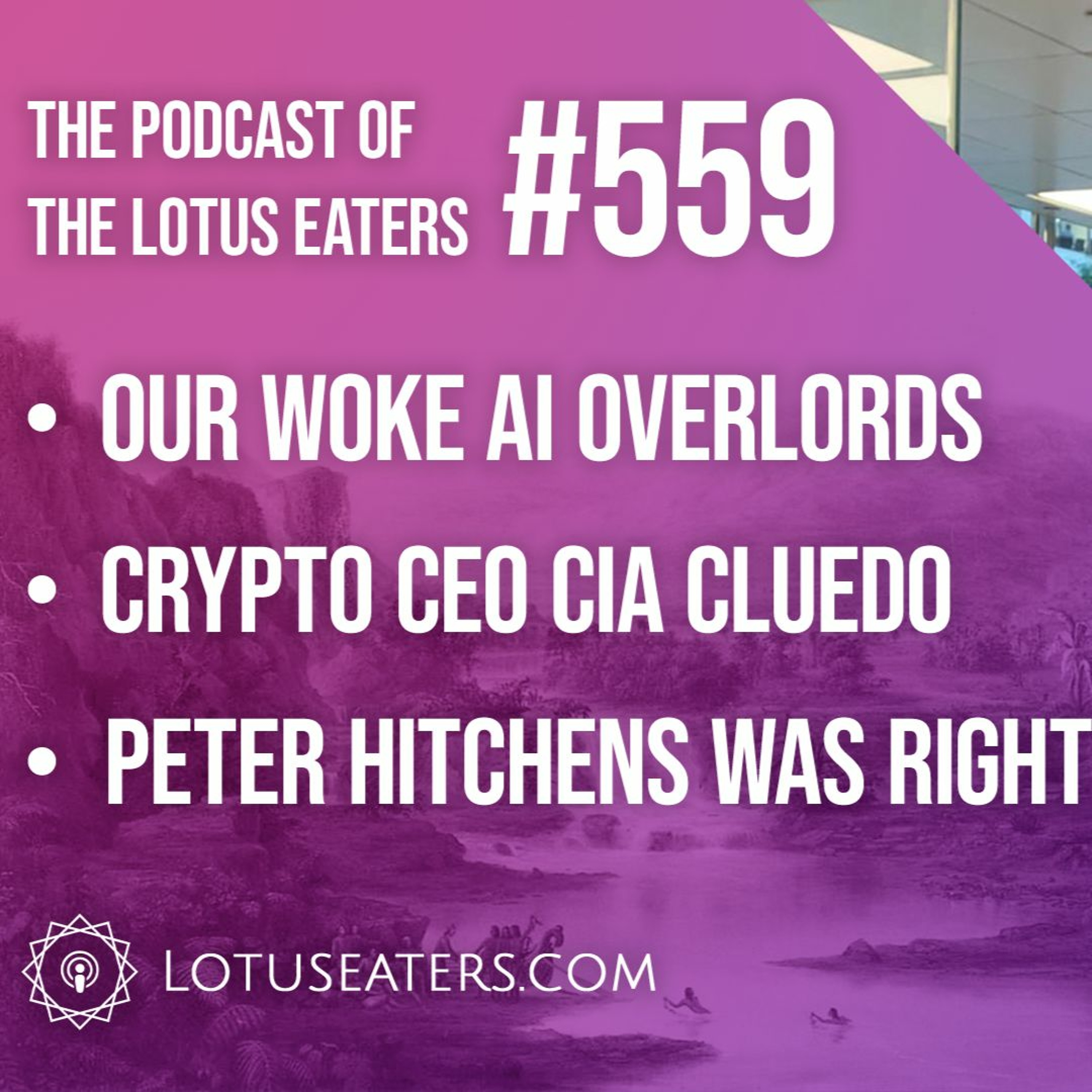 The Podcast of the Lotus Eaters #559