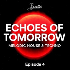 Bastixs - Echoes Of Tomorrow #04 (11/2025)