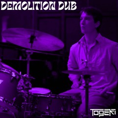 Togeki - 'Demolition Dub'