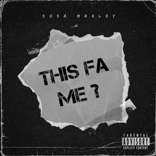 Sosa Marley- This Fa Me ?