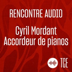 Cyril Mordant, accordeur et préparateur de pianos de concerts