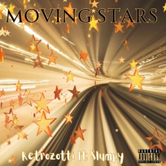 Moving Stars Retrozotti ft Slumpy