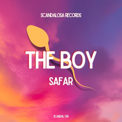 SAFAR - The Boy [Scandalosa]