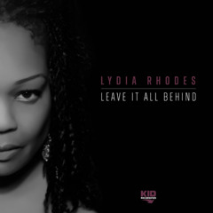 Lydia Rhodes // LEAVE IT ALL BEHIND (Nick Harvey Anthem Mix)