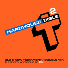Hardhouse Bible 2 Mixed by BK - CD1 - (2021)