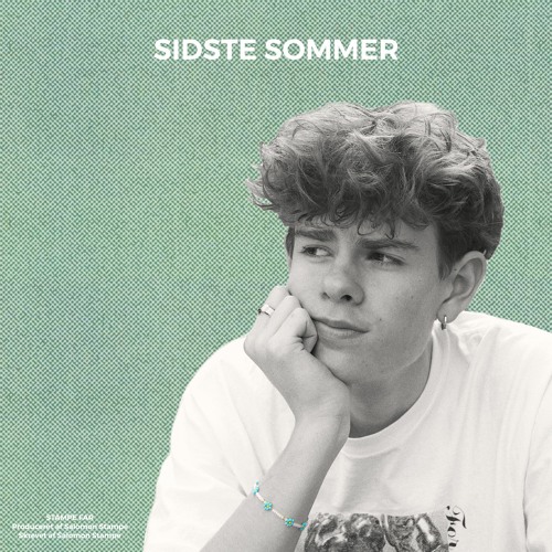 Listen to SIDSTE SOMMER by Salomon STAMPE in Dope med grafitti playlist  online for free on SoundCloud