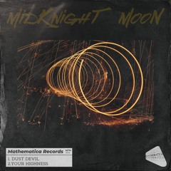 MidKnighT MooN - Your Highness