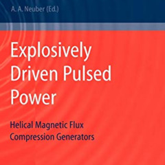 [VIEW] KINDLE 📂 Explosively Driven Pulsed Power: Helical Magnetic Flux Compression G