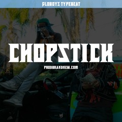 "Chopstick" [Free] GloBoys x Chief Keef x Almighty Gnar Trap/Rap beat 2023 | [Prod.Brandnew]