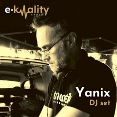 YANIX DJ set for E-KWALITY RADIO- December 2021