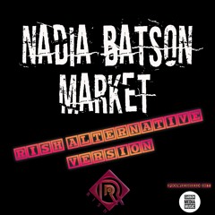 Nadia Batson- Market ( RISH ALTERNATIVE VERSION )