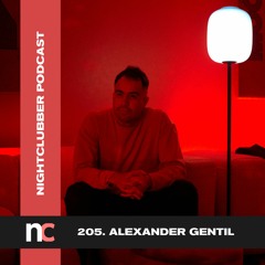 Alexander Gentil, Nightclubber podcast 205