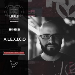 Linked Through Music - A.L.E.X.I.C.O