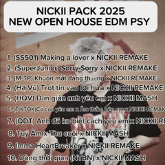 NICKII PACK 2025 (NEW OPEN HOUSE EDM PSY...)