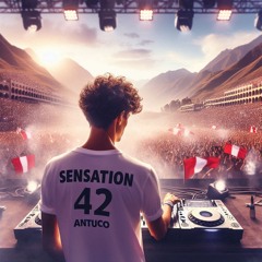 Sensation 42 - DJ Antuco (Mix Electrónica)