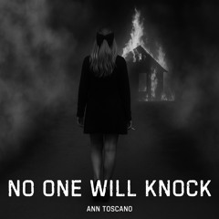 No One Will Knock
