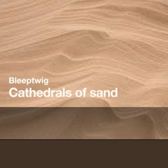 Cathedrals of Sand