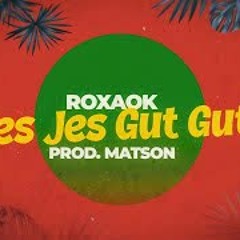 Jes Jes Gut Gut (Prod.Matson)