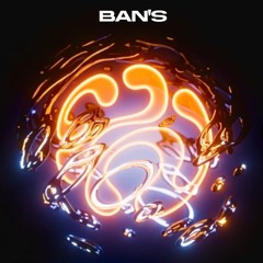 BAN'S • WHIP IN [20.04.24]