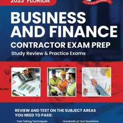kindle👌 2023 Florida Business and Finance Contractor Exam Prep: 2023 Study Review &