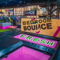 Bedroom Bounce Fresh