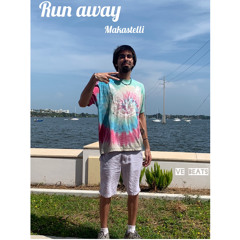 Run Away - Makastelli(prod. VE Beats)