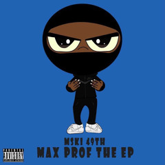 Mski49th - No Rap Cap (Max Prof The Ep)