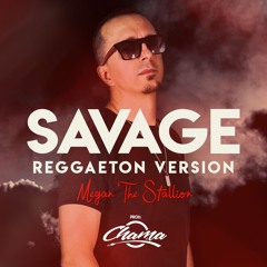 Savage - Megan The Stallion (Reggaeton remix by Dj Chama) PREVIEW - download in description