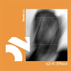 Novelcast 62: K-Effect