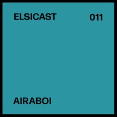 ELSICAST 011 - Airaboi