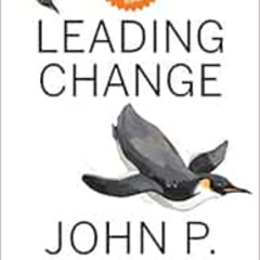 [READ] KINDLE √ Leading Change, With a New Preface by the Author by John P. Kotter [E