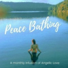 Peace Bathing 10.15.23 with music