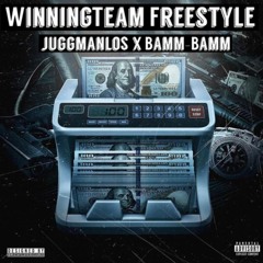 Winning Team Freestyle ft. JUGGMANLO$ IG @562bammbamm
