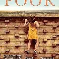 !) Poor: Grit, courage, and the life-changing value of self-belief BY: Katriona O'Sullivan (Aut