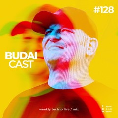 Dj Budai - Budaicast 3ep 128