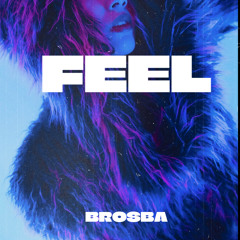 BROSBA - FEEL