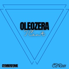 oleozera - I Can't (Preview - Lançamento 29/08)
