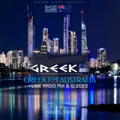Greek FM Australia Live Mix [08.10.2023] by NIKKOS DINNO