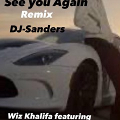 DE Wiz Khalifa - See You Again ft. Charlie Puth ( Remix DJ-Sanders)